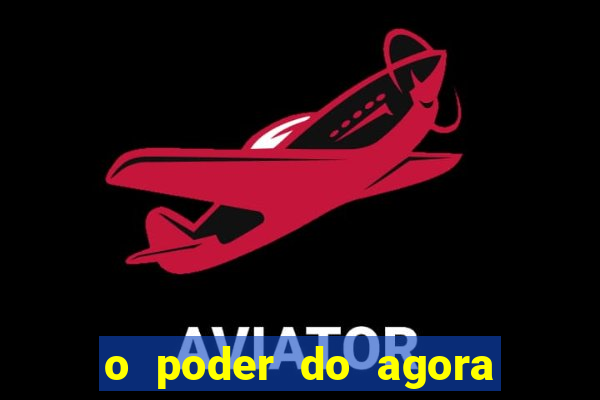 o poder do agora pdf google drive